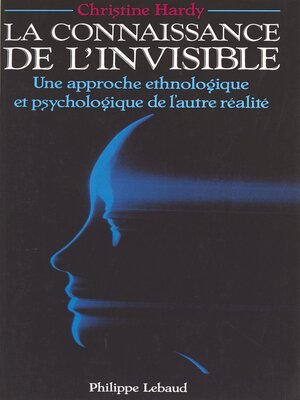 cover image of La Connaissance de l'invisible